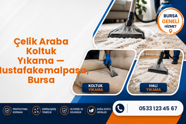 Çelik Araba Koltuk Yıkama — Mustafakemalpaşa, Bursa