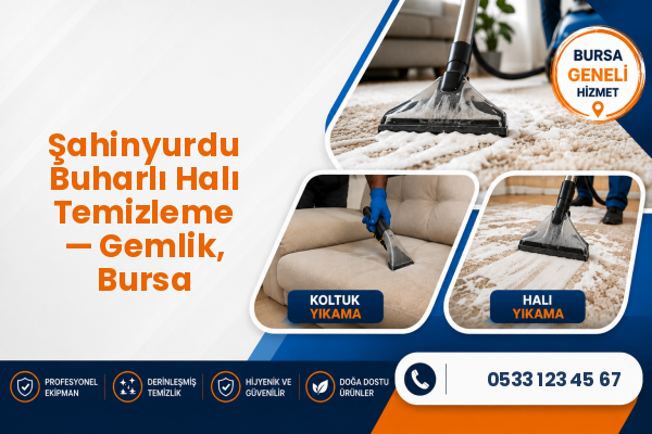 Şahinyurdu Buharlı Halı Temizleme — Gemlik, Bursa