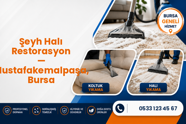 Şeyh Halı Restorasyon — Mustafakemalpaşa, Bursa
