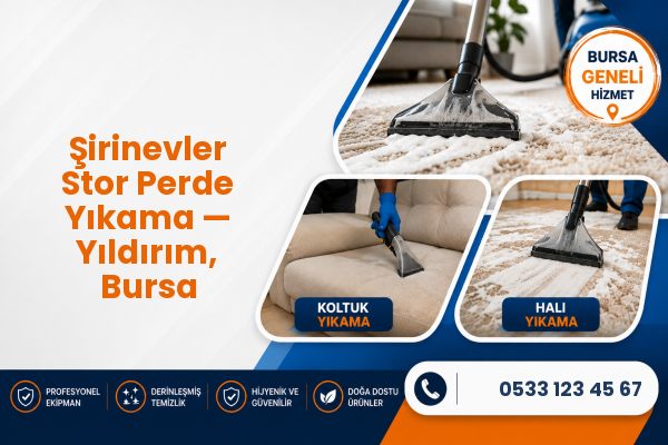 Şirinevler Stor Perde Yıkama — Yıldırım, Bursa
