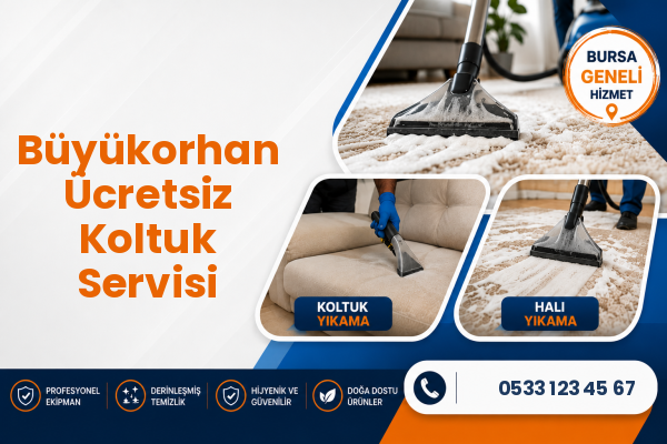 Büyükorhan Ücretsiz Koltuk Servisi