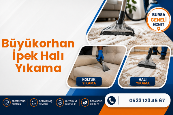 Büyükorhan İpek Halı Yıkama