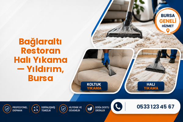 Bağlaraltı Restoran Halı Yıkama — Yıldırım, Bursa
