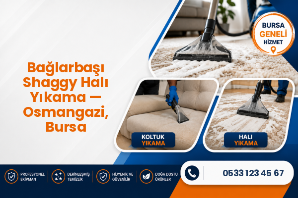 Bağlarbaşı Shaggy Halı Yıkama — Osmangazi, Bursa