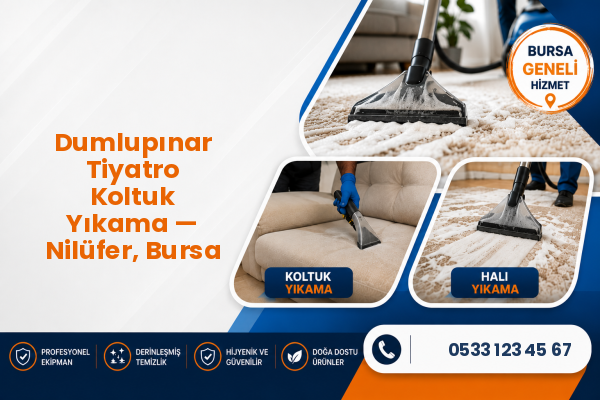 Dumlupınar Tiyatro Koltuk Yıkama — Nilüfer, Bursa