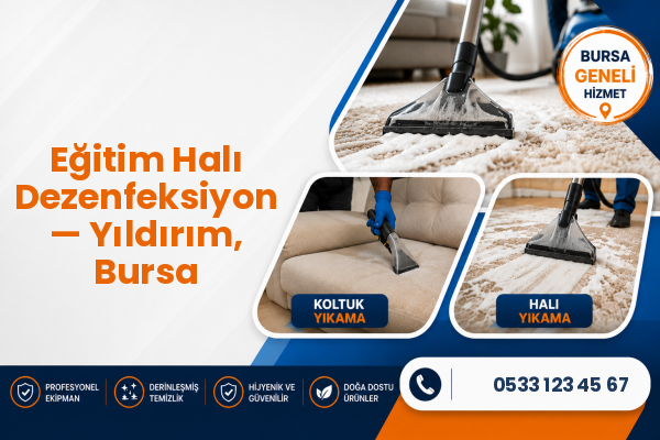 Eğitim Halı Dezenfeksiyon — Yıldırım, Bursa