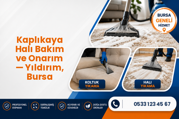 Kaplıkaya Halı Bakım ve Onarım — Yıldırım, Bursa