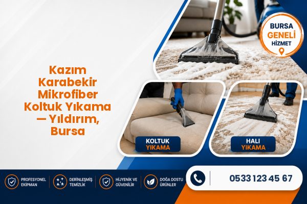 Kazım Karabekir Mikrofiber Koltuk Yıkama — Yıldırım, Bursa