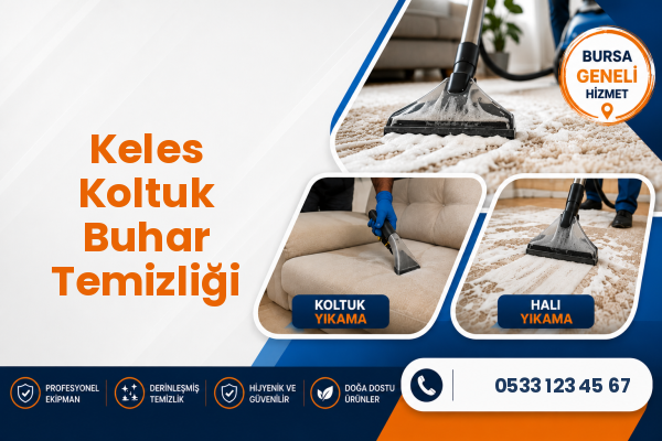 Keles Koltuk Buhar Temizliği