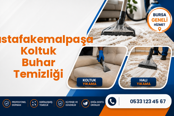 Mustafakemalpaşa Koltuk Buhar Temizliği