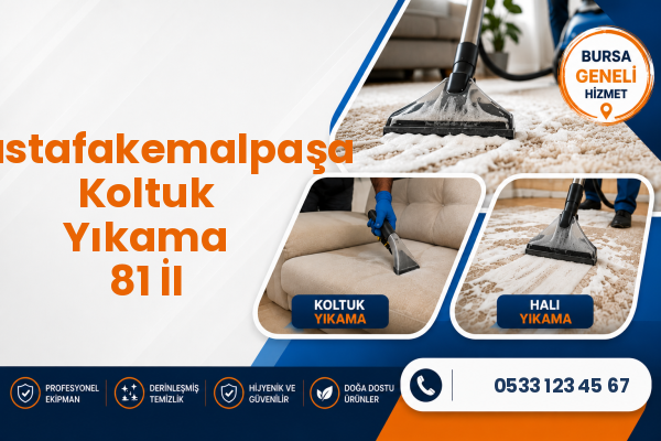 Mustafakemalpaşa Koltuk Yıkama 81 İl
