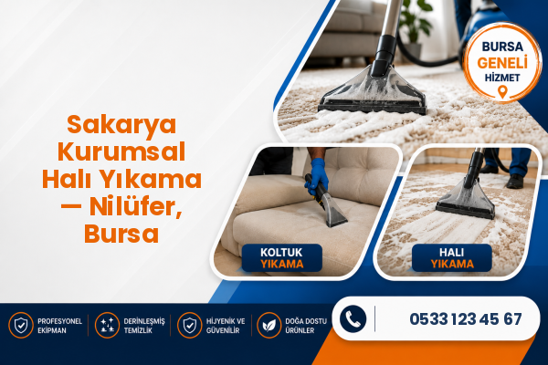 Sakarya Kurumsal Halı Yıkama — Nilüfer, Bursa