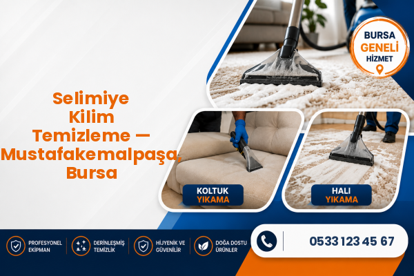 Selimiye Kilim Temizleme — Mustafakemalpaşa, Bursa