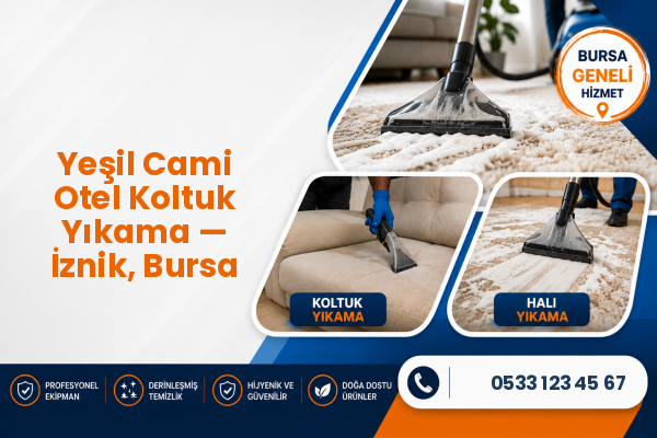 Yeşil Cami Otel Koltuk Yıkama — İznik, Bursa